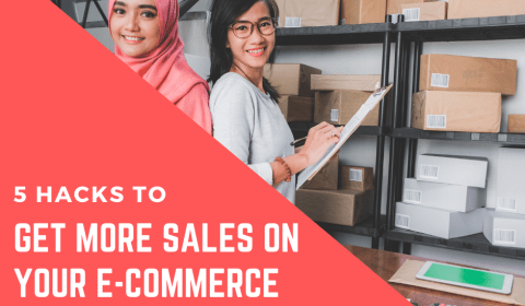 Yes, you can boost your e-commerce sales by following these 5 Hacks